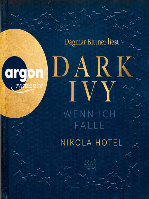 Title details for Dark Ivy--Wenn ich falle--Dark-Academia-Duett, Band 1 (Ungekürzte Lesung) by Nikola Hotel - Wait list